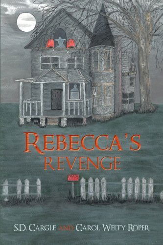 Cover for S.d. Cargle · Rebecca's Revenge (Paperback Book) (2013)
