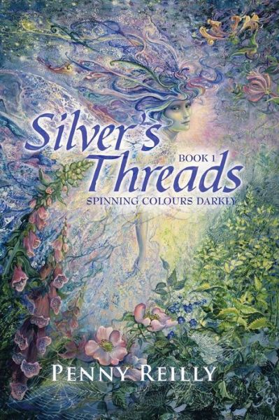 Cover for Penny Reilly · Silver's Threads: Spinning Colours Darkly (Paperback Book) (2013)