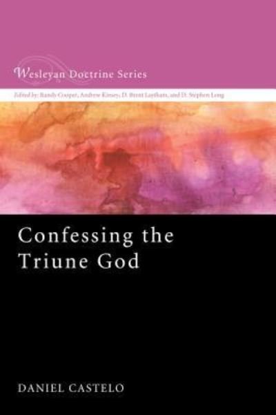 Cover for Daniel Castelo · Confessing the Triune God (Hardcover Book) (2014)