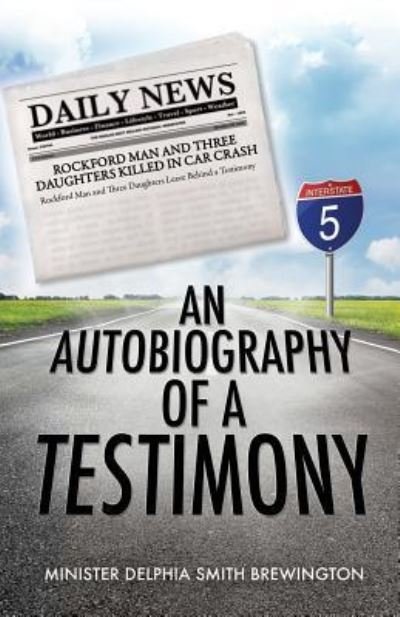 Cover for Minister Delphia Smith Brewington · An Autobiography of A Testimony (Taschenbuch) (2016)