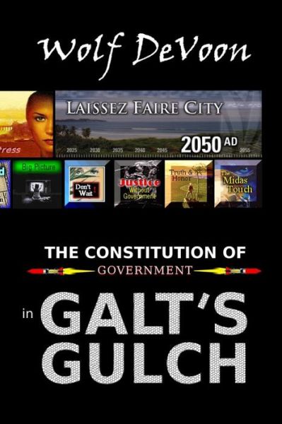 Cover for Wolf Devoon · The Constitution of Government in Galt's Gulch (Paperback Book) (2014)