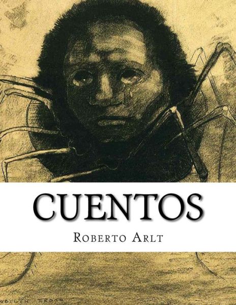 Cover for Roberto Arlt · Cuentos, Roberto Arlt (Paperback Book) (2014)