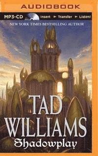 Cover for Tad Williams · Shadowplay (MP3-CD) (2015)