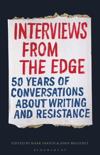 Cover for Yakich Mark · Interviews from the Edge: 50 Years of Conversations about Writing and Resistance (Paperback Book) (2019)