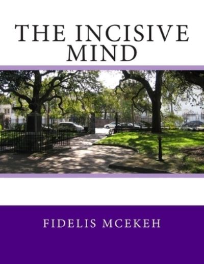 Cover for Fidelis Mcekeh · The Incisive Mind (Paperback Book) (2014)