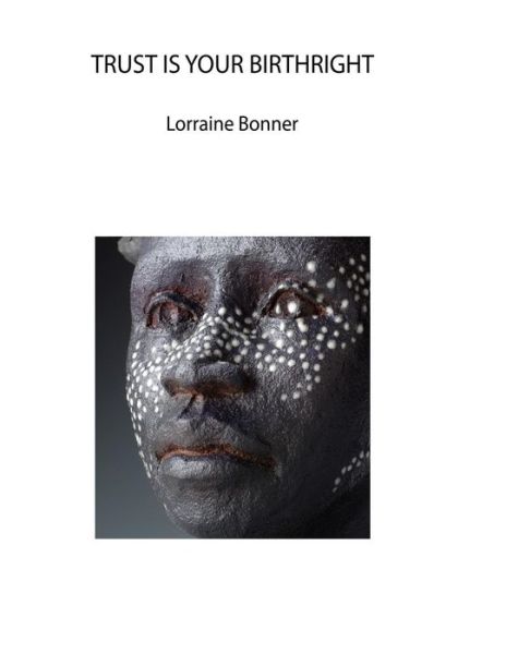 Cover for Lorraine Bonner · Trust is Your Birthright (Paperback Book) (2015)