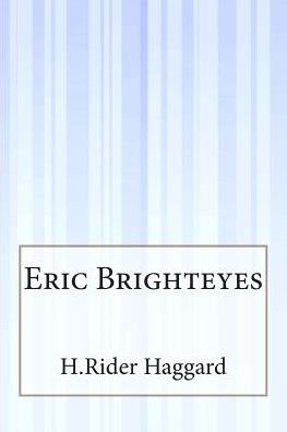 Cover for H Rider Haggard · Eric Brighteyes (Taschenbuch) (2015)
