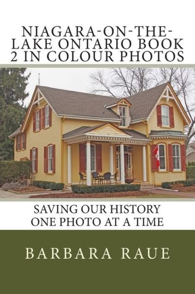 Cover for Barbara Raue · Niagara-on-the-Lake Ontario Book 2 in Colour Photos (Taschenbuch) (2015)