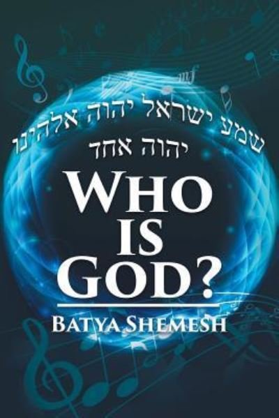Cover for Batya Shemesh · Who Is God? (Paperback Book) (2016)