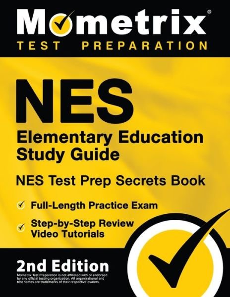 Cover for Mometrix Media LLC · NES Elementary Education Study Guide - NES Test Prep Secrets Book, Full-Length Practice Exam, Step-by-Step Review Video Tutorials (Paperback Book) (2021)
