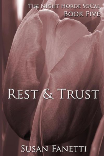 Cover for Susan Fanetti · Rest &amp; Trust (Paperback Book) (2015)