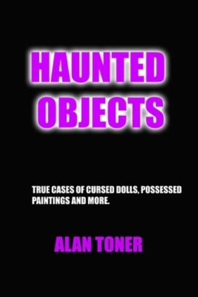 Cover for Alan Toner · Haunted Objects (Paperback Book) (2017)