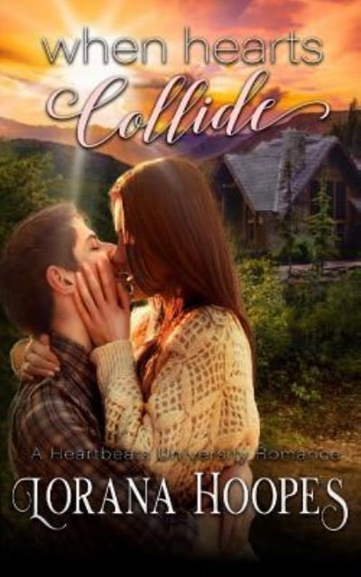 Cover for Lorana Hoopes · When Hearts Collide (Pocketbok) (2017)