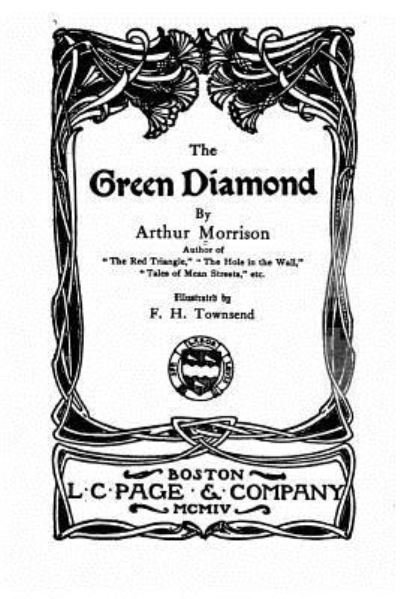 Cover for Arthur Morrison · The Green Diamond (Pocketbok) (2015)