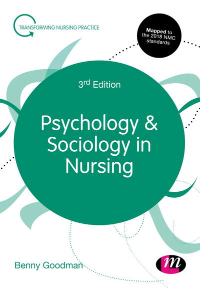 Cover for Goodman, Benny (University of Plymouth, UK) · Psychology and Sociology in Nursing - Transforming Nursing Practice Series (Taschenbuch) [3 Revised edition] (2019)