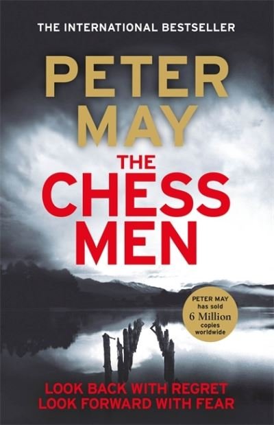 Cover for Peter May · The Chessmen: The explosive finale in the million-selling series (The Lewis Trilogy Book 3) - The Lewis Trilogy (Paperback Book) (2021)