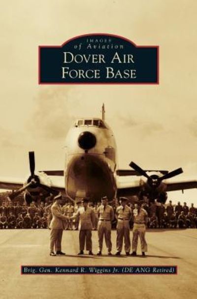 Cover for Jr Kennard R Wiggins · Dover Air Force Base (Hardcover Book) (2011)