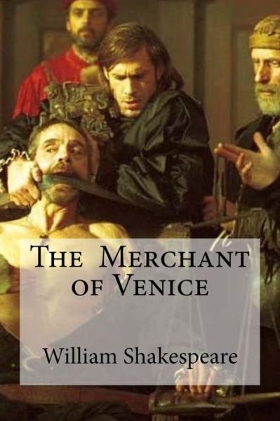The Merchant of Venice - William Shakespeare - Books - Createspace Independent Publishing Platf - 9781533366450 - May 20, 2016