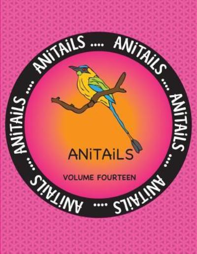 Cover for Debbie J Farnsworth · ANiTAiLS Volume Fourteen (Paperback Book) (2016)