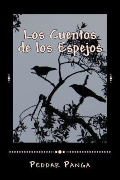 Cover for Peddar y Panga · Los Cuentos de los Espejos (Paperback Book) (2016)