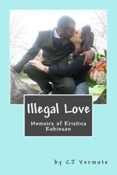 Cover for Cj Vermote · Illegal Love (Pocketbok) (2016)
