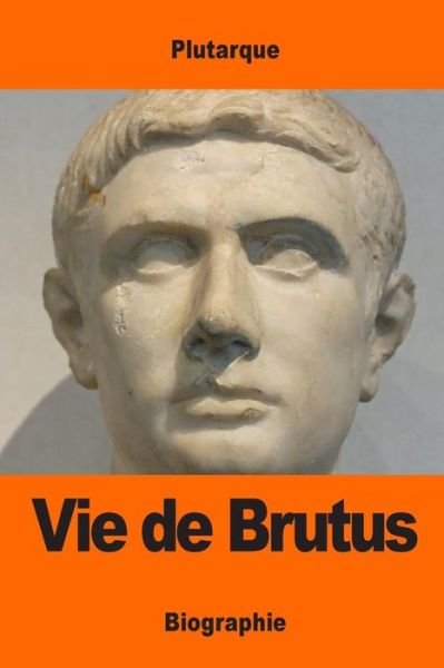 Cover for Plutarque · Vie de Brutus (Paperback Book) (2017)
