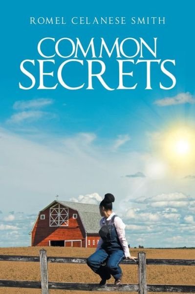 Cover for Romel Celanese Smith · Common Secrets (Pocketbok) (2018)