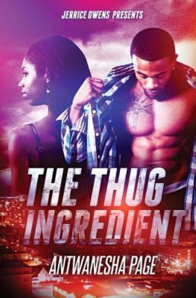 Cover for Antwanesha Page · The Thug Ingredient (Paperback Book) (2017)