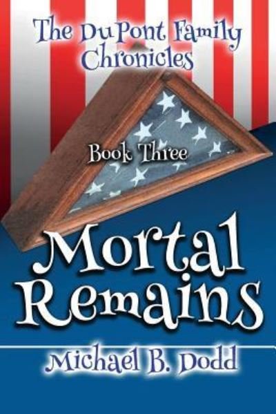 Cover for MIC B Dodd · Mortal Remains (Paperback Bog) (2017)