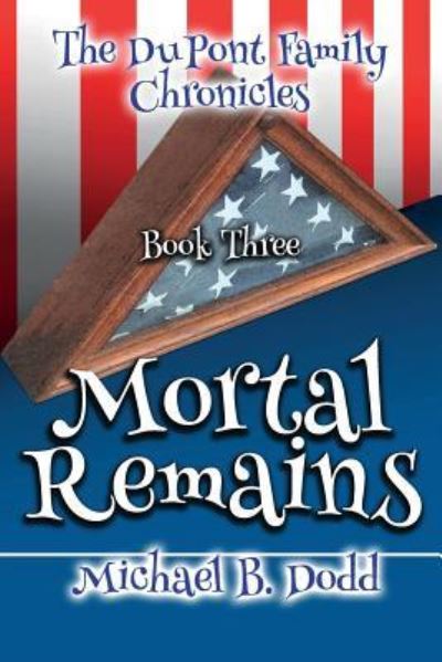 Cover for MIC B Dodd · Mortal Remains (Taschenbuch) (2017)