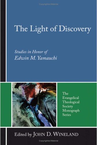 Cover for John Wineland · The Light of Discovery: Studies in Honor of Edwin M. Yamauchi (Evangelical Theological Society Monograph) (Pocketbok) (2007)