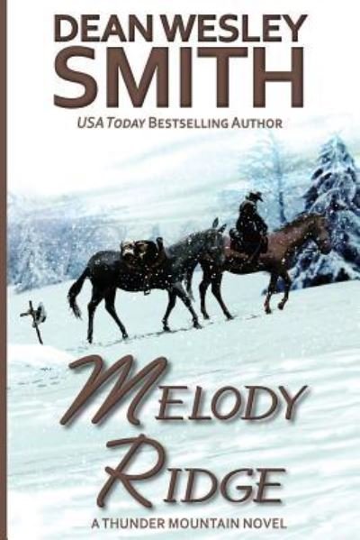 Cover for Dean Wesley Smith · Melody Ridge (Pocketbok) (2015)
