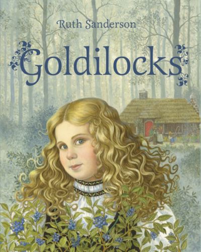 Cover for Ruth Sanderson · Goldilocks (Paperback Book) (2020)