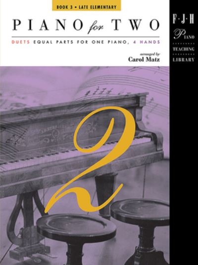 Cover for Carol Matz · Piano for Two, Book 3 (Book) (2023)