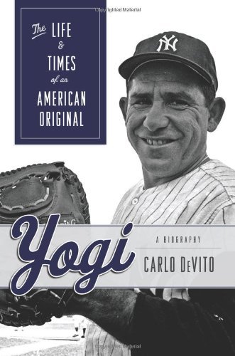 Cover for Carlo DeVito · Yogi: The Life &amp; Times of an American Original (Innbunden bok) [1st edition] (2008)