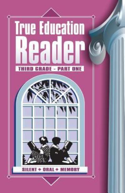 Cover for Katherine B. Hale · True Education Reader - Third Grade - Part One (Pocketbok) (2017)