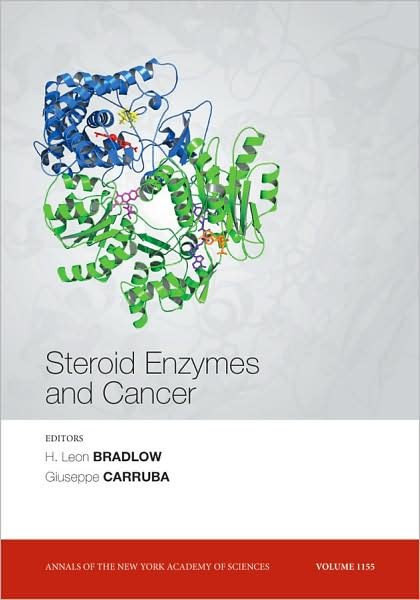 Cover for HL Bradlow · Steroid Enzymes and Cancer, Volume 1155 - Annals of the New York Academy of Sciences (Taschenbuch) (2009)