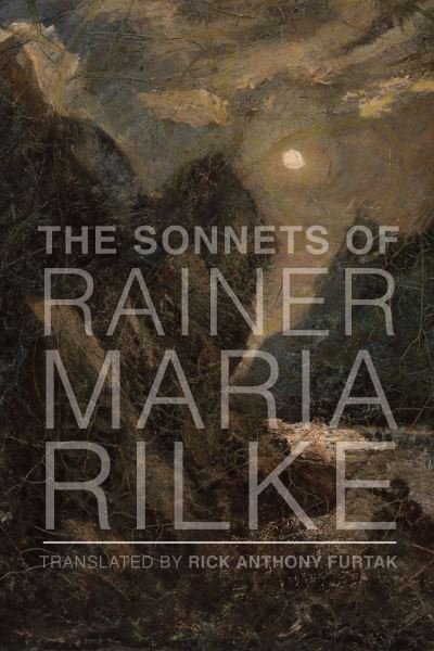 The Sonnets of Rainer Maria Rilke - Rainer Maria Rilke - Böcker - St Augustine's Press - 9781587318450 - 31 mars 2022