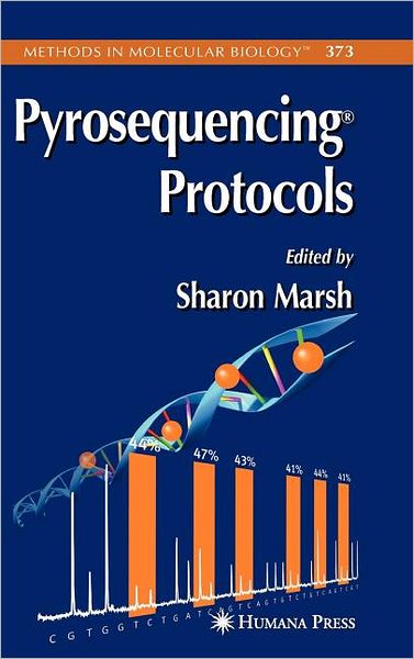 Cover for Sharon Marsh · Pyrosequencing Protocols - Methods in Molecular Biology (Hardcover Book) [2007 edition] (2006)
