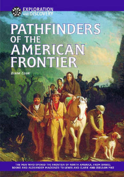 Cover for Diane Cook · Pathfinders of the American Frontier (Exploration and Discovery) (Gebundenes Buch) (2002)