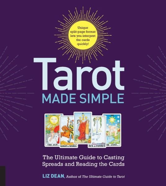 Cover for Liz Dean · Tarot Made Simple: The Ultimate Guide to Casting Spreads and Reading the Cards (Spiralbok) (2018)