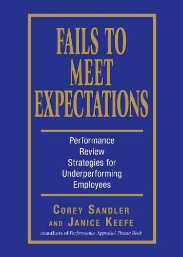 Cover for Corey Sandler · Fails to Meet Expectations: Performance Review Strategies for Underperforming Employees (Paperback Book) (2007)