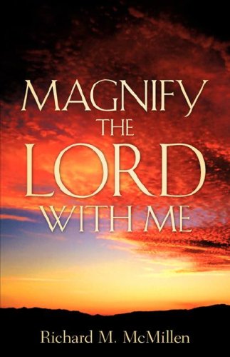 Cover for Richard M Mcmillen · Magnify the Lord with Me (Pocketbok) (2006)