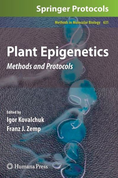 Cover for Igor Kovalchuk · Plant Epigenetics: Methods and Protocols - Methods in Molecular Biology (Hardcover Book) (2010)