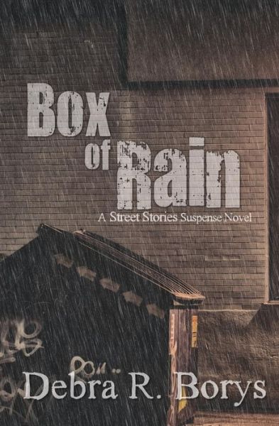 Cover for Debra R Borys · Box of Rain (Paperback Book) (2015)