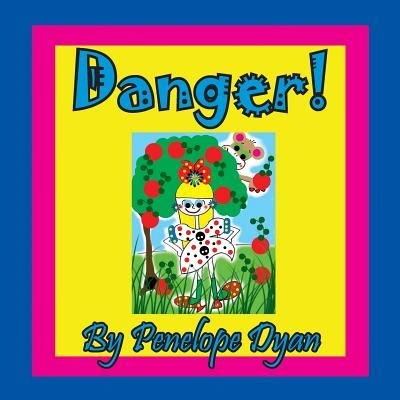 Cover for Penelope Dyan · Danger! (Paperback Book) (2018)