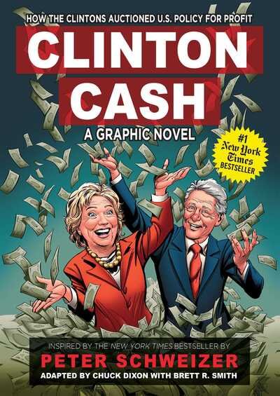 Cover for Chuck Dixon · Clinton Cash: A Graphic Novel (Innbunden bok) (2016)