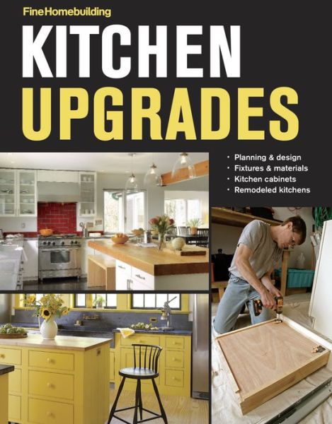 Cover for Fine Homebuilding · Kitchen Upgrades (Paperback Book) (2017)