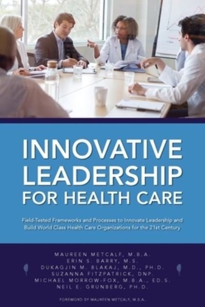 Cover for Maureen Metcalf · Innovative Leadership for Health Care (Taschenbuch) (2021)