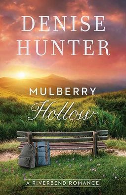 Cover for Denise Hunter · Mulberry Hollow (Gebundenes Buch) (2022)